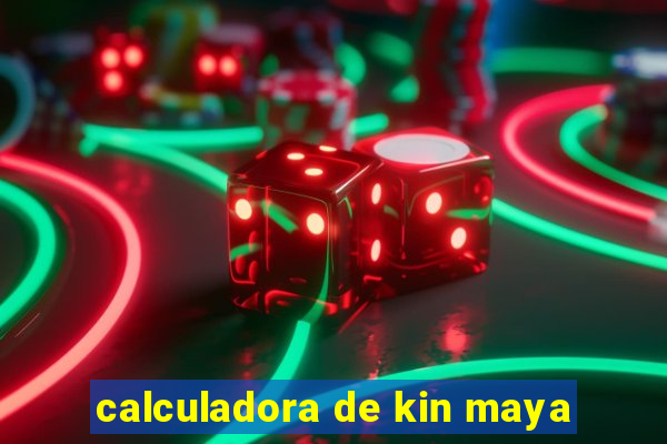 calculadora de kin maya